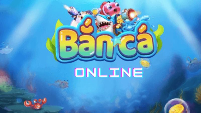 Tìm hiểu về game bắn cá online