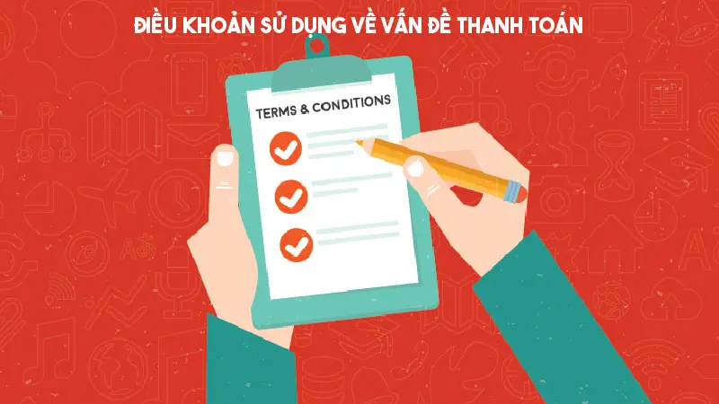 Điều khoản sử dụng  về vấn đề thanh toán tiền cược 