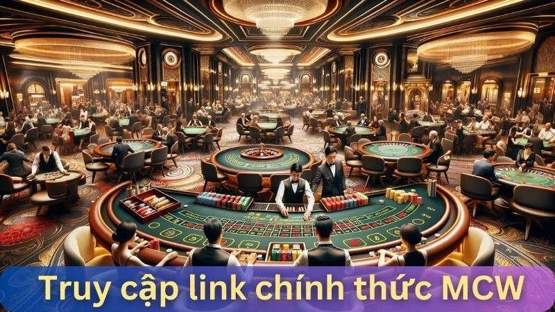 Lưu ý truy cập link chính thức Mega Casino World